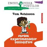 Cartea experimentelor stiintifice ed.2 - Tom Robinson, editura Paralela 45