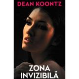 Zona invizibila - Dean Koontz
