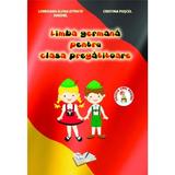 Limba germana pentru clasa pregatitoare - Loredana Elena Istrate Anghel, Cristina Fuscel, editura Ars Libri