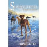 Supravietuitorii Vol.6: Furtuna cainilor - Erin Hunter, editura All