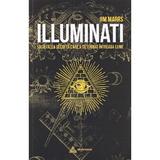 Illuminati - Jim Marrs, editura In Extenso