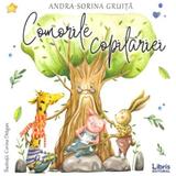 Comorile copilariei - Andra-Sorina Gruita, editura Libris Editorial