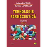 Tehnologie farmaceutica vol.3 - Iuliana Popovici, Dumitru Lupuleasa, editura Polirom