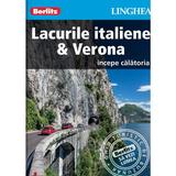 Lacurile italiene - Verona - Ghid turistic Berlitz, editura Linghea
