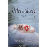 Urlet in tacere vol.1 - Marina Neagu, editura Quantum