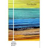 Cuvantul pierdut - Oya Baydar, editura Univers