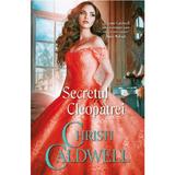 Secretul Cleopatrei - Christi Caldwell, editura Alma