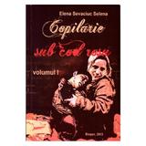 Copilarie sub cod rosu vol.1+2 - Elena Sevaciuc Selena, editura Fundatia Partener Brasov