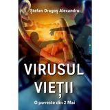 Virusul Vietii - Stefan Dragos Alexandru, editura Letras
