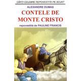 Contele de Monte Cristo - Alexandre Dumas, Pauline Francis, editura Orizonturi