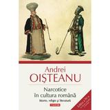 Narcotice in cultura romana Ed.4 - Andrei Oisteanu, editura Polirom