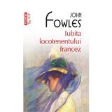 Iubita locotenentului francez - John Fowles, editura Polirom