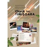 Check in: Timisoara - Marina Rasnoveanu, editura Libris Editorial