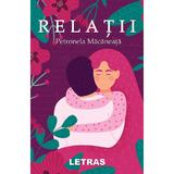 Relatii - Petronela Macaneata, editura Letras