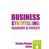 Business Storytelling: Branduri si povesti, editura Tritonic