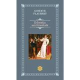 Educatie sentimentala - Gustave Flaubert, editura Rao