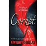 Corupt - Penelope Douglas, editura Epica
