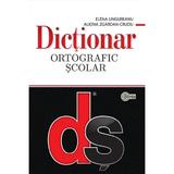 Dictionar ortografic scolar - Elena Ungureanu, Aliona Zgardan-Crudu, editura Stiinta