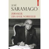 Jurnalul din anul Nobelului - Jose Saramago, editura Polirom