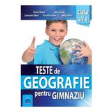 Teste de Geografie pentru gimnaziu - Clasa 5 - Dorina Cheval, Adina Serban, editura Didactica Publishing House
