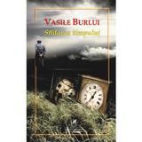 Sfidarea timpului - Vasile Burlui, editura Cartea Romaneasca Educational