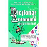 Dictionar de Antonime sinonimizat - Marin Buca, Mariana Cernicova, editura Prestige