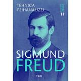 Opere esentiale. Vol.11: Tehnica psihanalizei - Sigmund Freud, editura Trei