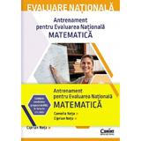 Evaluare nationala 2022. Matematica. Teste de antrenament - Camelia Elena Neta, Ciprian Constantin Neta, editura Corint