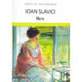 Mara - Ioan Slavici, editura Minerva