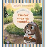 Buster vrea sa renunte - David Powlison, Nan Powlison, editura Gramma