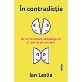 In contradictie - Ian Leslie, editura Lifestyle