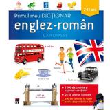 Primul Meu Dictionar EngleZ-Roman 7-11 Ani (larousse)