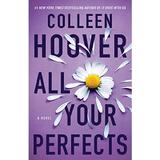 All Your Perfects - Colleen Hoover, editura Simon & Schuster