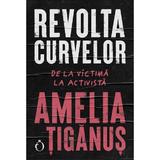 Revolta curvelor - Amelia Tiganus, editura Omnium