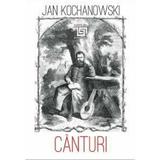 Canturi - Jan Kochanowski, editura Paideia