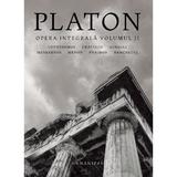 Opera integrala. Vol.2 - Platon, editura Humanitas