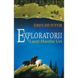 Exploratorii Vol.2: Lacul Marelui Urs - Erin Hunter, editura All