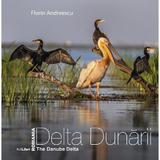 Romania. Delta Dunarii. The Danube Delta - Florin Andreescu, editura Ad Libri