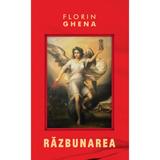 Razbunarea - Florin Ghena, Editura Creator