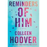 Reminders of Him - Colleen Hoover, editura Montlake