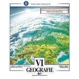 Geografie - Calsa 6 - Manual - Mihaela Cornelia Fiscutean, Dorin Fiscutean, Ciprian Mihai, Ionela Popa, editura Didactica Si Pedagogica