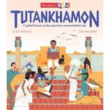 Tutankhamon. Copilul faraon si descoperirea mormantului sau - Alex Novials, editura Niculescu