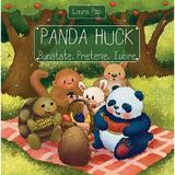 Panda Huck. Bunatate, prietenie, iubire - Laura Pop, editura Lizuka Educativ