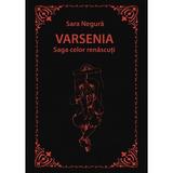 Varsenia. Saga celor renascuti - Sara Negura, editura Letras