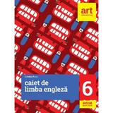 Engleza - Clasa 6 - Caiet - Cristina Rusu, editura Grupul Editorial Art
