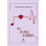 Nu e un cantec de dragoste - Alessandro Robecchi, editura Cartea Romaneasca Educational