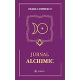 Jurnal alchimic - Vasile Lovinescu, editura Cartea Romaneasca Educational