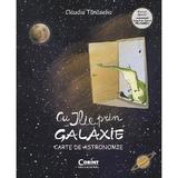 Cu Ilie prin galaxie. Carte de astronomie - Claudiu Tanaselia, editura Corint