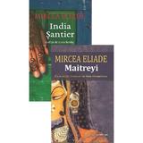 Pachet 2 carti: India. Santier + Maitreyi - Mircea Eliade, editura Cartex