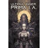 Ultimul inger, Prima I.A. - G.P. Ermin, editura Crux